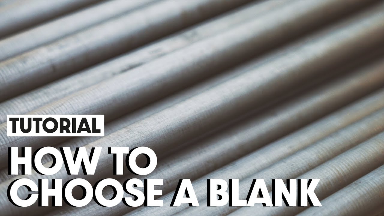 Le blank : comment le choisir ?